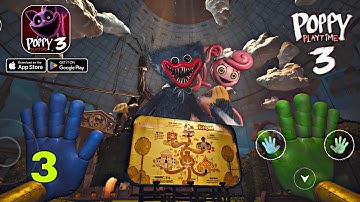 Poppy Playtime: Chapter 3 Android Gameplay walkthrough part 3 (Android/iOS)