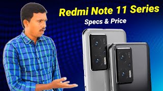 அடேங்கப்பா Redmi Note 11 Seriesல் இதெல்லாம் வருதா? Redmi Note 11 & Note 11 Pro Specs & Price TB