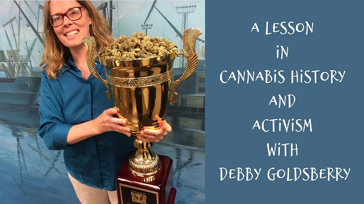 A Lesson in Cannabis History & Activism with Debby...