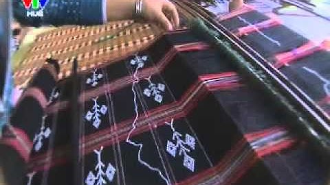 Phim tài liệu Nghề dệt Dzèng của dân tộc Tà Ôi