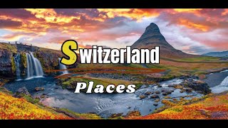 Switzerland  Top 10 Destinations  2024