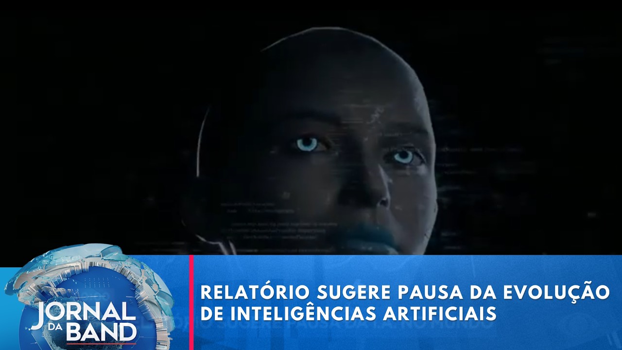 Relatório sugere pausa da evolução de inteligências artificiais no mundo | Jornal da Band