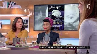 Qui sont les femmes des grands mafieux ? - C à Vous - 29/04/2016