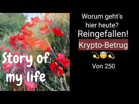 Folge 4 - Ich bin #krypto Betrügern auf den Leim gegangen