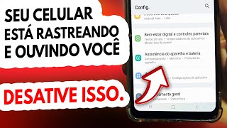 Seu CELULAR Android está rastreando você e ouvindo  DESLIGUE ISSO
