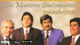 Los Manseros Santiagueños. Para cantar y bailar. Full album