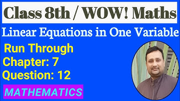Wow Maths Class 8 Chapter 7 Run Through | Wow Maths Class 8 Ch 7 Run Through Q 12 | Maths Ki Ghanti