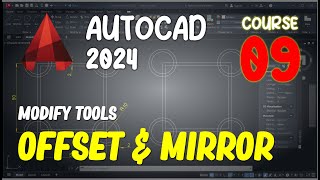 AutoCAD 2024 Course 09 Offset And Mirror Essential Training