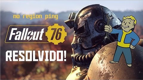 Resolvendo o "No Region Ping" de Fallout 76 Game Pass Xbox (PC)