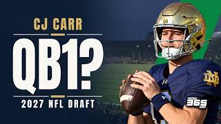 Can Notre Dame's CJ Carr Be QB1 in the 2027 NFL Draft