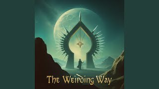 The Weirding Way