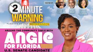 2 Minute Warning LIVEstream - Angie Nixon for Florida, US Senate
