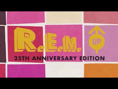 R.E.M. - Up - 25th Anniversary Edition (Official Trailer)
