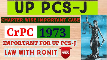 UP PCS-J CRPC,1973 CHAPTER WISE CASE LAW STUDY #pcsj  #lawstudent  #advocate #lawaspirants #aibe17