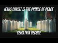 Jesus christ is the prince of peace  gematria decode