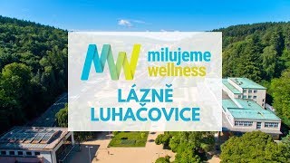 Lázně Luhačovice na milujemewellness.cz - specialisté na wellness pobyty