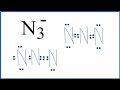 Lewis Structures and N3- Ion