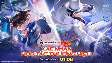 Hợp tác Liên Quân Mobile x Thám Tử Lừng Danh Conan - Garena Liên Quân Mobile