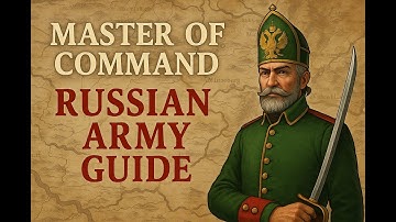 Master of Command: Russian Army guide