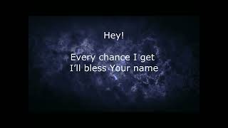 Brooke Ligertwood - Bless God - Every Chance I Get with Lyrics