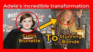 Adele s incredible transformation from curvy brunette to stunning Hollywood blonde