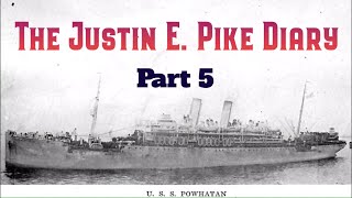 The Justin E. Pike Diary (Part 5)