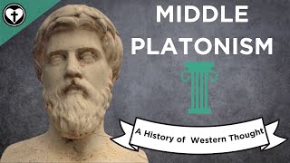 Middle Platonism (A History of Western Thought 20)
