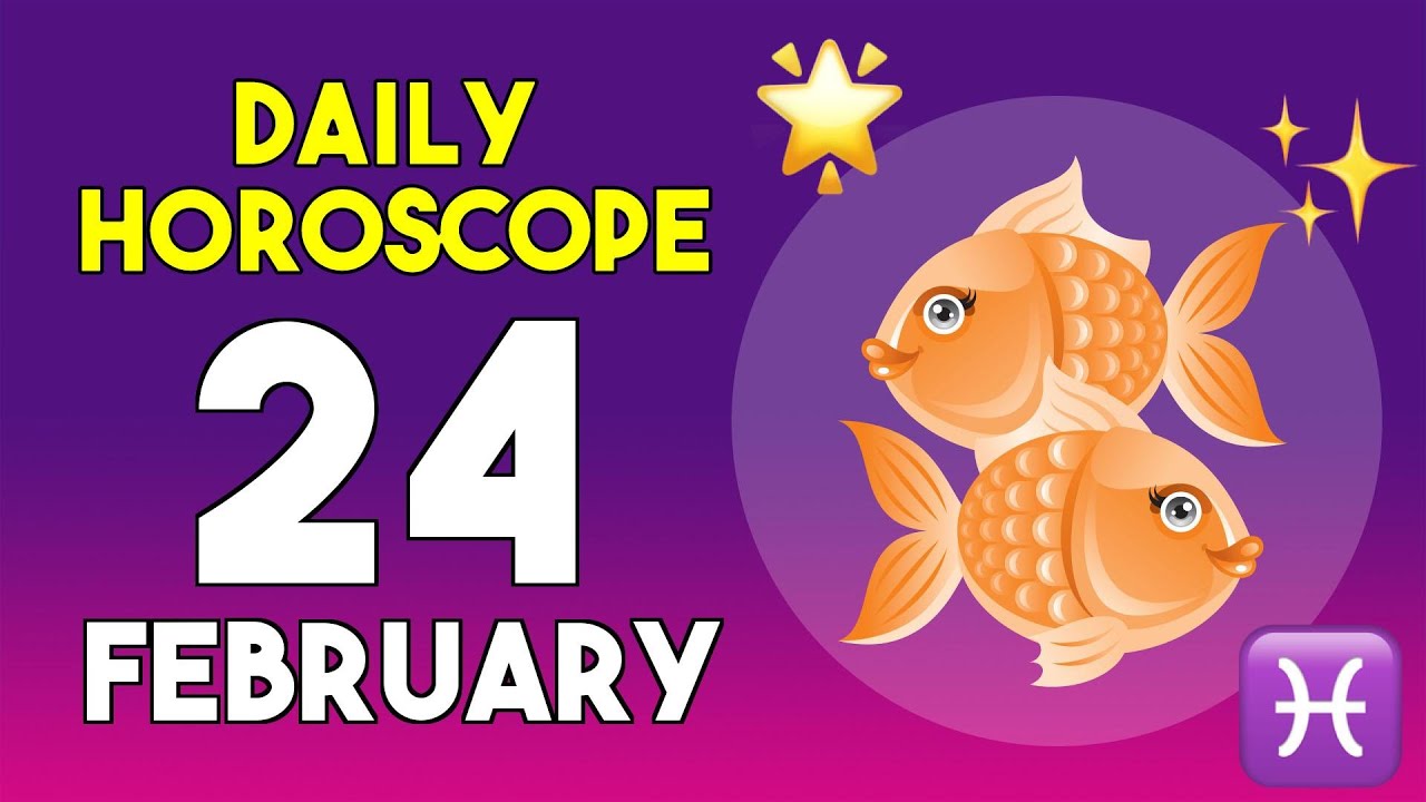 Pisces horoscope today - February 24, 2026