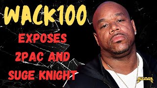 WACK100 EXPOSES PAC AND SUGE KNIGHT AT 