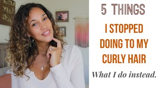 5things I Stopped Doing to my curly hair