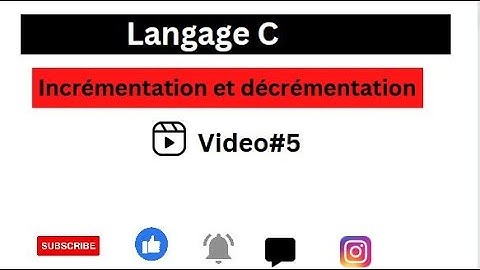 Langage de programmation C #5 : Incrémentation et décrémentation