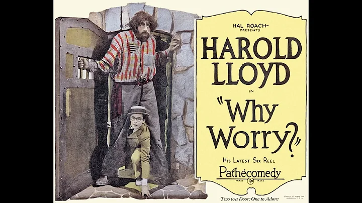 Why Worry 1920 Harold Lloyd