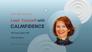 FREE MINI TRAINING Lead Yourself with Calmfidence Inside Out