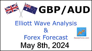 GBP AUD Elliott Wave Analysis | Forex Forecast | May 8, 2024 | GBPAUD Analysis Today