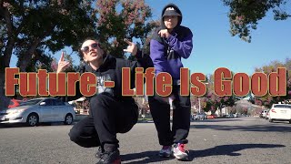 ТАНЕЦ "LIFE IS GOOD" - Future (feat. Drake)  | Aleksandr & Alina  Choreography