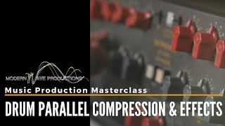 Drum Parallel Compression Effects Modern Wave Productions