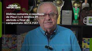 Didimo comenta o resultado de Piaui 1 x 0 Atlético-PI abrindo a final do campeonato JELTA FIAT