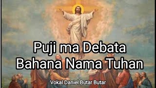 Video thumbnail of "Koor Puji Ma Debata/ Bahana Nama Tuhan"