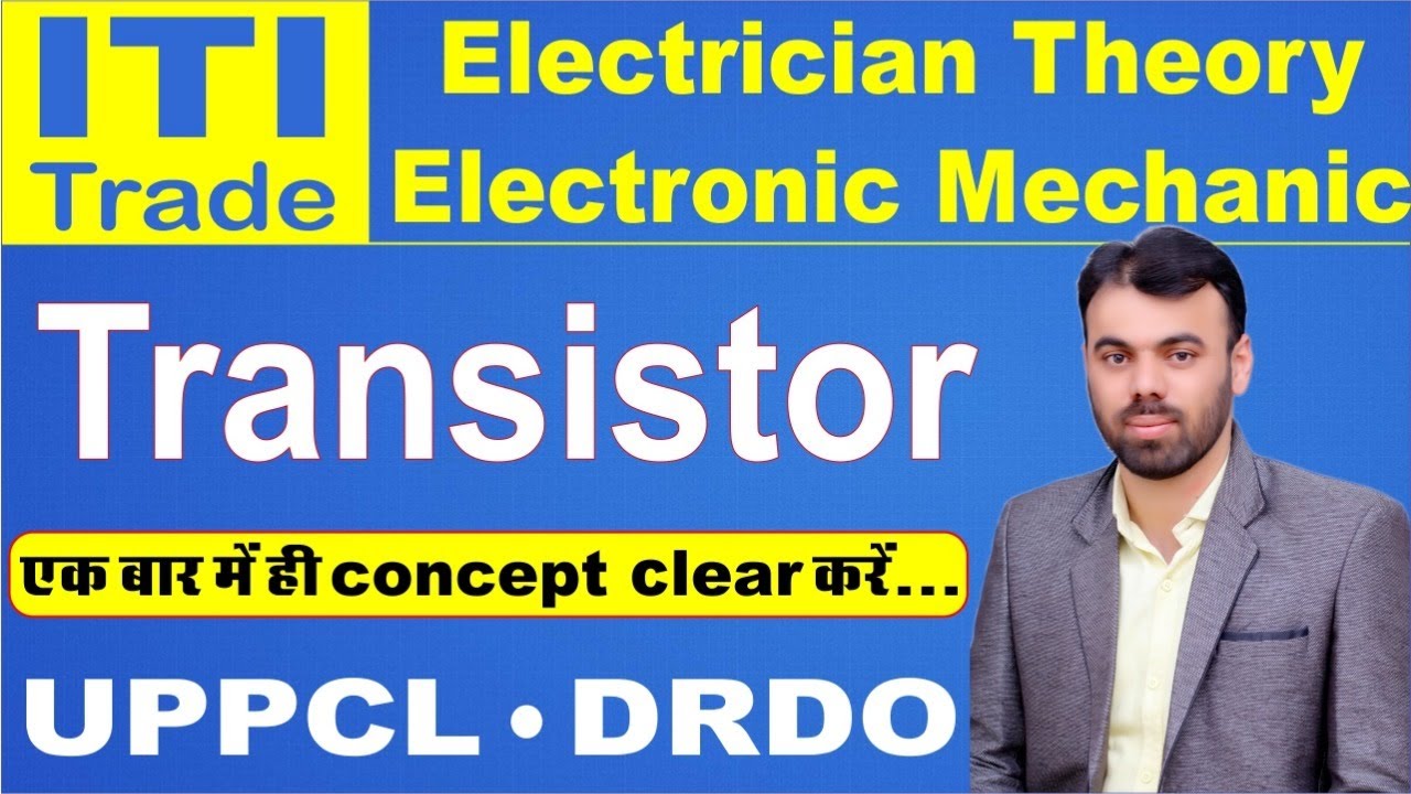 Transistor in Hindi UPPCL TG2, DRDO Electrician theory & Electronic