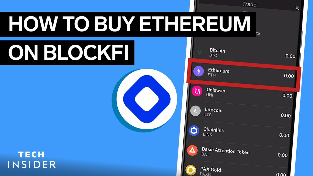 How To Buy Ethereum On BlockFi