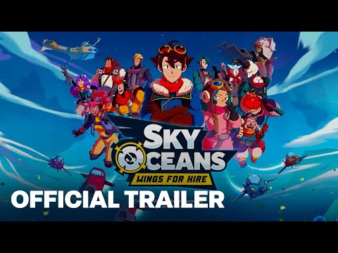 Sky Oceans: Wings For Hire - Gameplay Trailer | PS5 Games