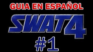 Swat 4 - Guía en Español - Misión 1: Restaurante Food Wall - (Elite 100/100)