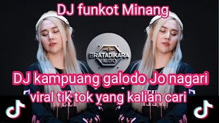 DJ funkot Minang DJ kampuang galodo Jo nagari viral tik tok yang kalian cari