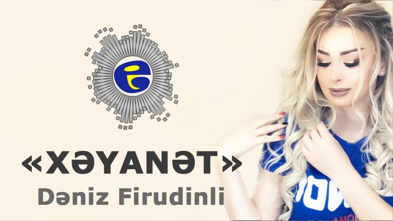 Deniz Firudinli   Xeyanet 2019