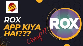 ROX app keya hai?? | Detailed video guide | Jazz Network | 10% off Referral code in description