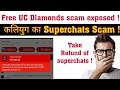 Kalyug ka Superchat wala free uc diamond Scam exposed | take superchat refund | Fasna mat is scam me