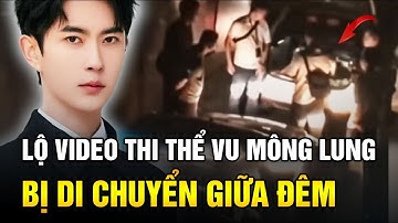 Lộ video rúng động: Thi thể Vu Mông Lung bị di chuyển trong đêm, “cái ác” lan tới Đài Loan