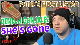 Punk Rocker Reacts Denden Gonjalez - She's Gone (Official Music Video)