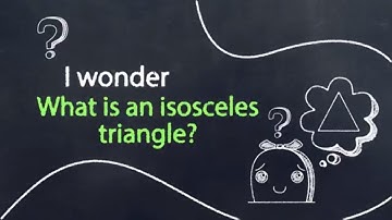What is an Isosceles Triangle? |KS2 Math - Math for Kids | Triangles for Kids | Triangle Facts