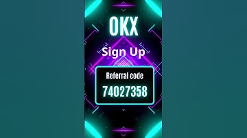 OKX Account Creation Guide with Referral Code 74027358 for Best Benefits